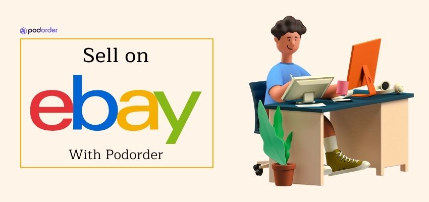 sell print on demand on eBay with podorder
